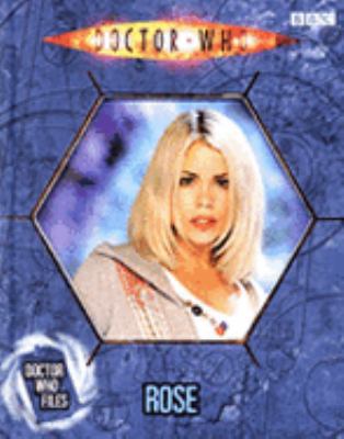 Doctor Who Files: Rose B006J5NJUI Book Cover