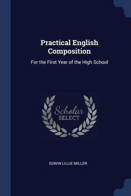 Practical English Composition: For the First Ye... 1297790626 Book Cover