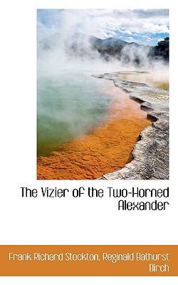 The Vizier of the Two-Horned Alexander 1117133648 Book Cover