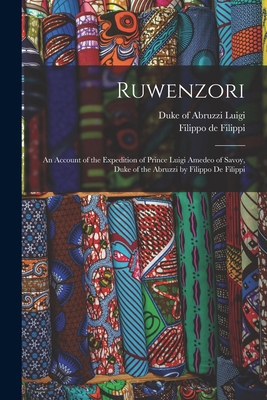 Ruwenzori; an Account of the Expedition of Prin... 1016017294 Book Cover