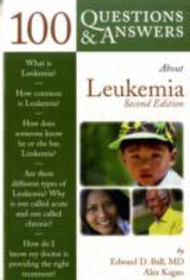 100 Questions & Answers About Leukemia 0763744980 Book Cover