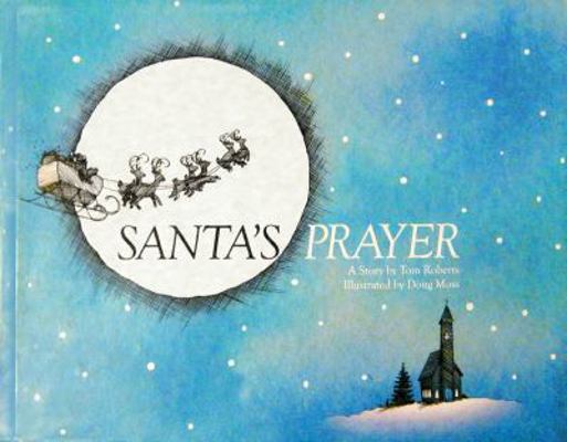 Santa's Prayer 0972386823 Book Cover