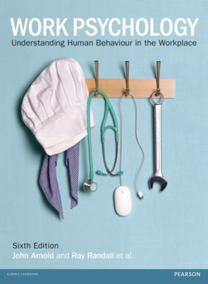 Work Psychology: Understanding Human Behaviour ... 1292063408 Book Cover