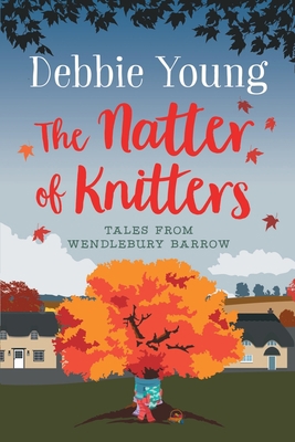 The Natter of Knitters 1911223518 Book Cover