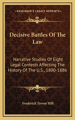 Decisive Battles Of The Law: Narrative Studies ... 1163552542 Book Cover