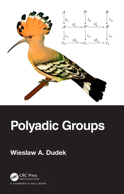 Polyadic Groups 1032697245 Book Cover