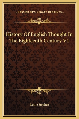 History Of English Thought In The Eighteenth Ce... 1169349943 Book Cover