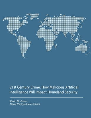 21st Century Crime: How Malicious Artificial In... B084DGPSHK Book Cover