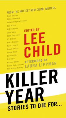 Killer Year: Stories to Die For... 1250067324 Book Cover