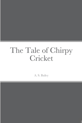 The Tale of Chirpy Cricket 1387671340 Book Cover