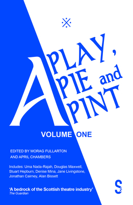 A Play, a Pie and a Pint: Volume One: Toy Plast... 1913630226 Book Cover