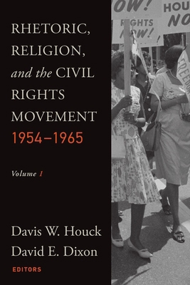 Rhetoric, Religion, and the Civil Rights Moveme... 1932792546 Book Cover