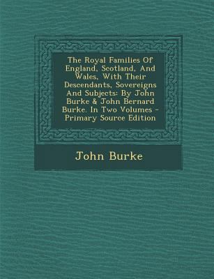 The Royal Families of England, Scotland, and Wa... 1295723271 Book Cover