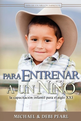 Para Entrenar a Un Nino [Spanish] 1892112175 Book Cover