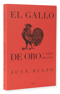 El Gallo de Oro Y Otros Relatos: The Golden Coc... 841704714X Book Cover