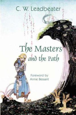 The Masters and the Path 1887560807 Book Cover