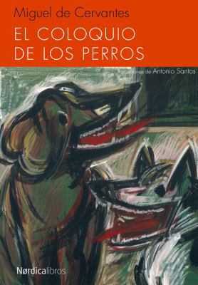 El Coloquio de Los Perros [Spanish] 8415717849 Book Cover