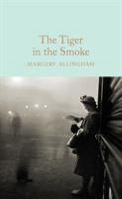The Tiger in the Smoke 1509826785 Book Cover