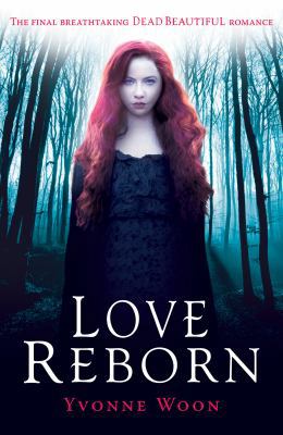 Love Reborn (Dead Beautiful) [Paperback] [Feb 0... B07CWG5MJ8 Book Cover