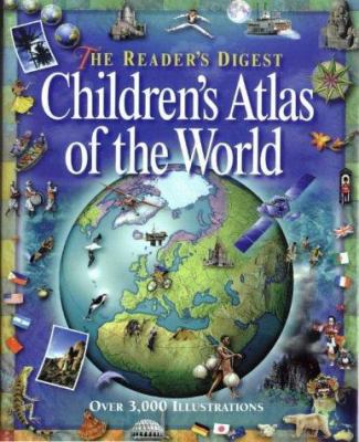 Reader's Digest Children's Atlas of the World 1857244990 Book Cover