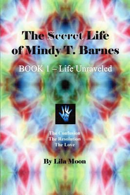 The Secret Life of Mindy T. Barnes - BOOK 1 - L... 1492302228 Book Cover