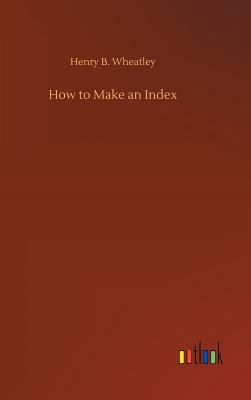 How to Make an Index 3732652653 Book Cover