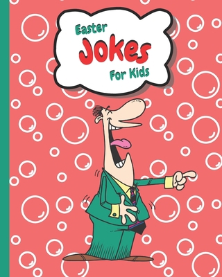 Easter Jokes for Kids: Creative Easter Gifts fo... B09W1BF5B1 Book Cover