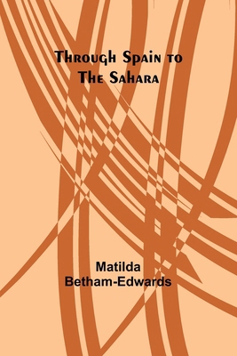 Through Spain to the Sahara 935793149X Book Cover