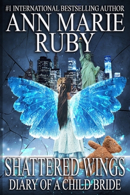 Shattered Wings: Diary Of A Child Bride B0CH2D2HB1 Book Cover
