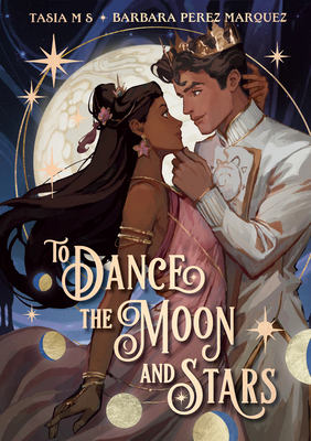 To Dance the Moon and Stars (a Graphic Novel) 059380919X Book Cover