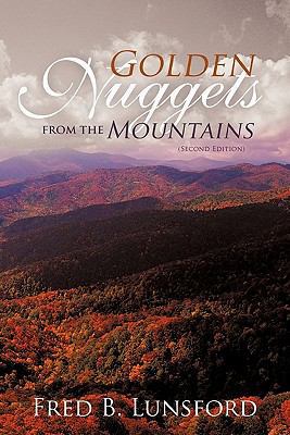 Golden Nuggets from the Mountains: (Second Edit... 1449708579 Book Cover