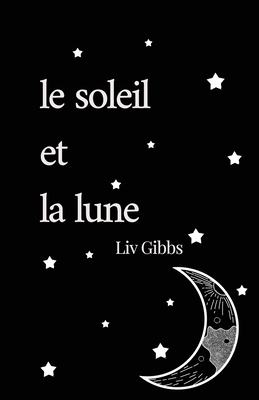 le soleil et la lune 1913653358 Book Cover