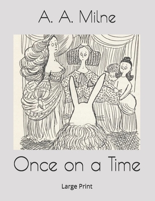 Once on a Time: Large Print 1690953039 Book Cover