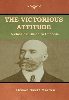 The Victorious Attitude 1618953400 Book Cover