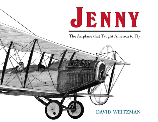 Jenny: The Airplane that Taught America to Fly            Book Cover