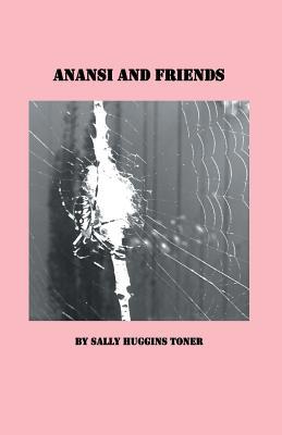Anansi and Friends 1635349788 Book Cover