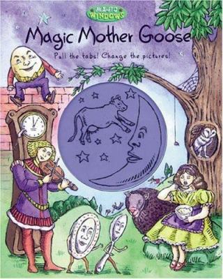 Magic Mother Goose 0762415746 Book Cover