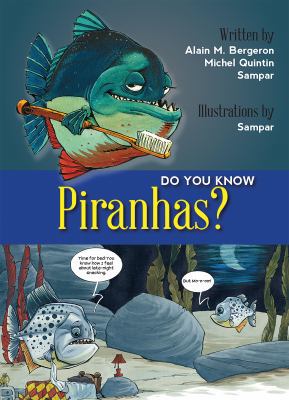 Do You Know Piranhas? 1554553539 Book Cover