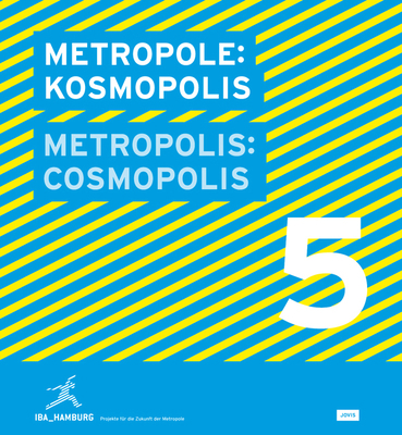 Metropolis No. 5: Cosmopolis: Iba Hamburg Stadt... 3868590757 Book Cover