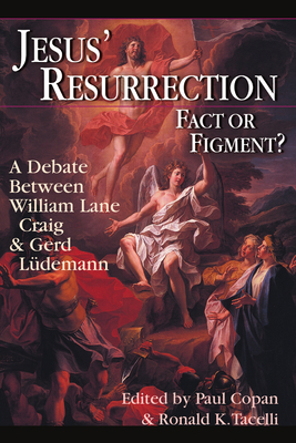 Jesus' Resurrection: Fact or Figment?: A Debate... 0830815694 Book Cover