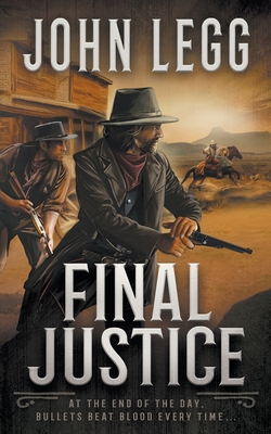 Final Justice: A Western Bounty Hunter Novel 1639778195 Book Cover