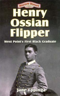 Henry Ossian Flipper: West Point's First Black ... 1556225040 Book Cover