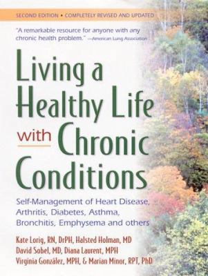 Living a Healthy Life With Chronic Conditions: ... 0923521534 Book Cover