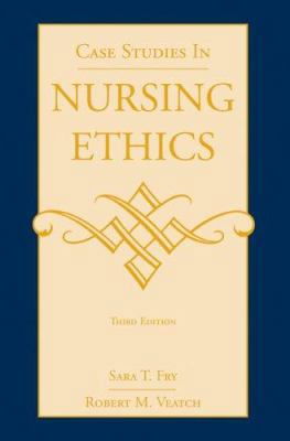 Case Studies in Nursing Ethics 0763730378 Book Cover