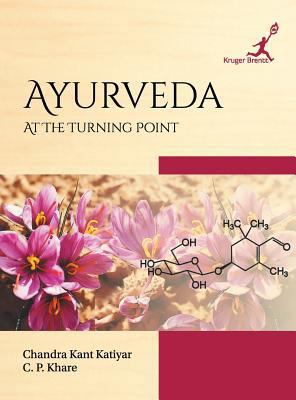 Ayurveda: At the Turning Point 1787150054 Book Cover