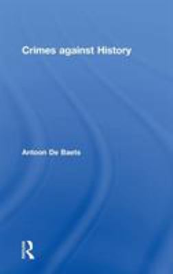 Crimes against History 113857421X Book Cover