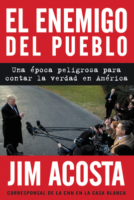 El Enemigo del Pueblo: Una Época Peligrosa Para... 0062981633 Book Cover