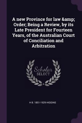 A new Province for law & Order; Being a Review,... 1378075129 Book Cover