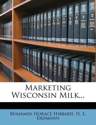 Marketing Wisconsin Milk... 1279789174 Book Cover