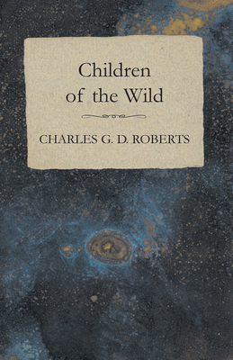 Children of the Wild 147330458X Book Cover